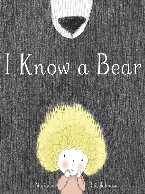 Title details for I Know a Bear by Mariana Ruiz Johnson - Available